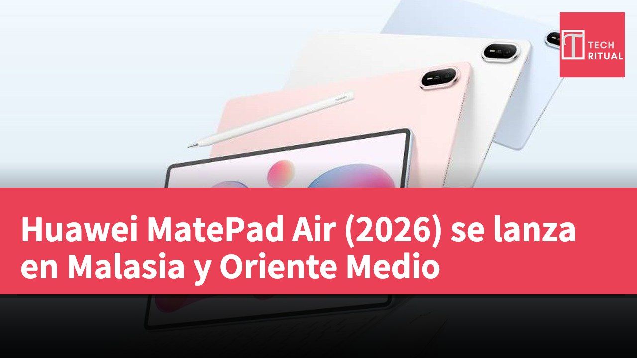 Huawei MatePad Air (2026) se lanza en Malasia y Oriente Medio