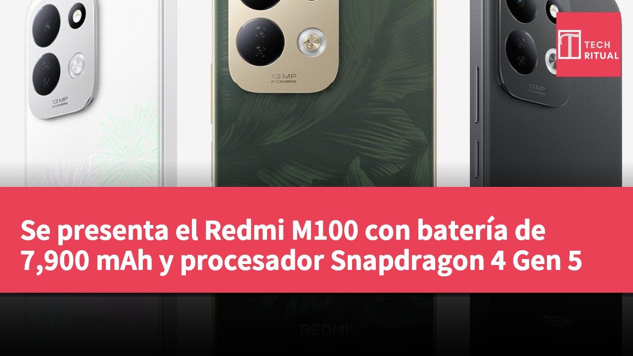 Se presenta el Redmi M100 con batería de 7,900 mAh y procesador Snapdragon 4 Gen 5