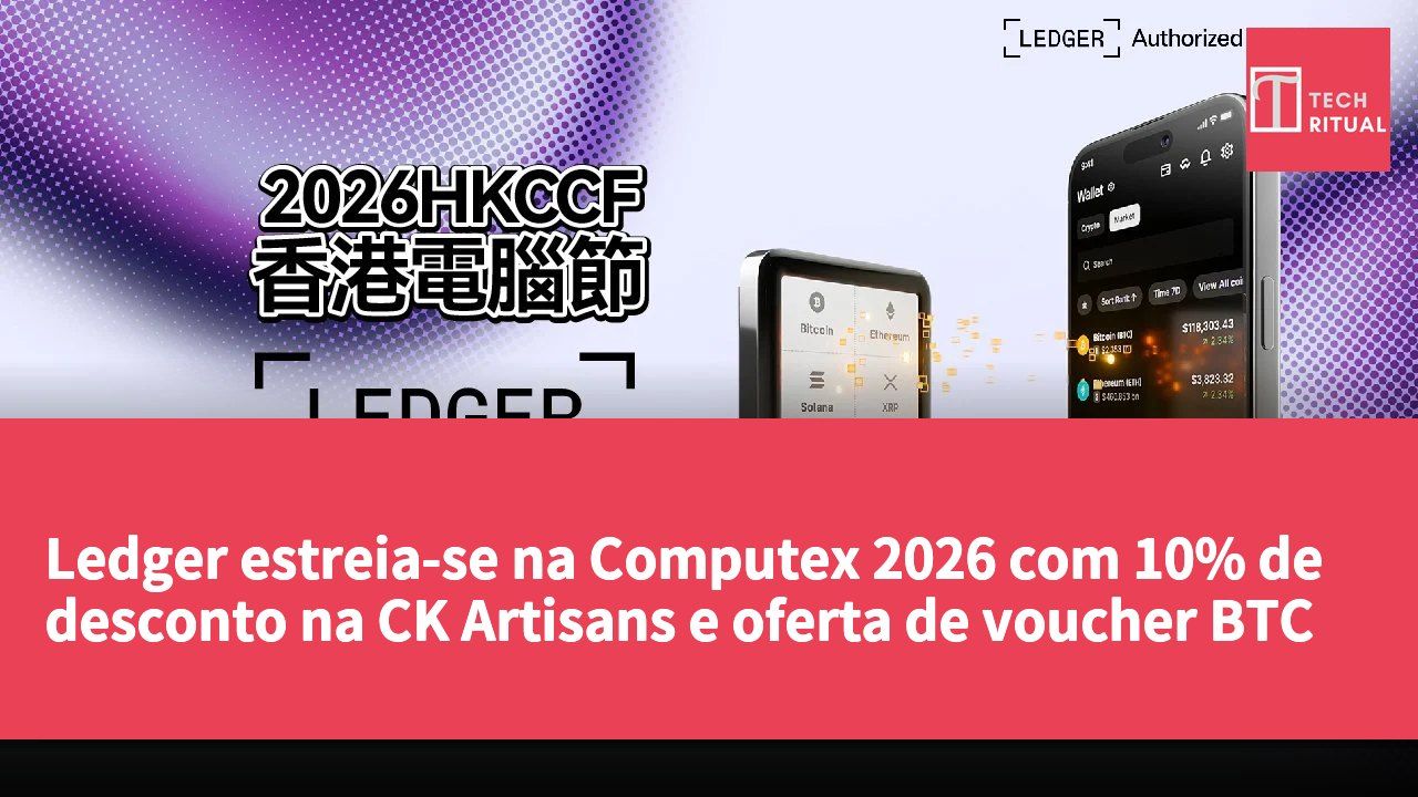 Ledger estreia-se na Computex 2026 com 10% de desconto na CK Artisans e oferta de voucher BTC