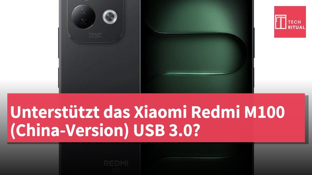 Unterstützt das Xiaomi Redmi M100 (China-Version) USB 3.0?