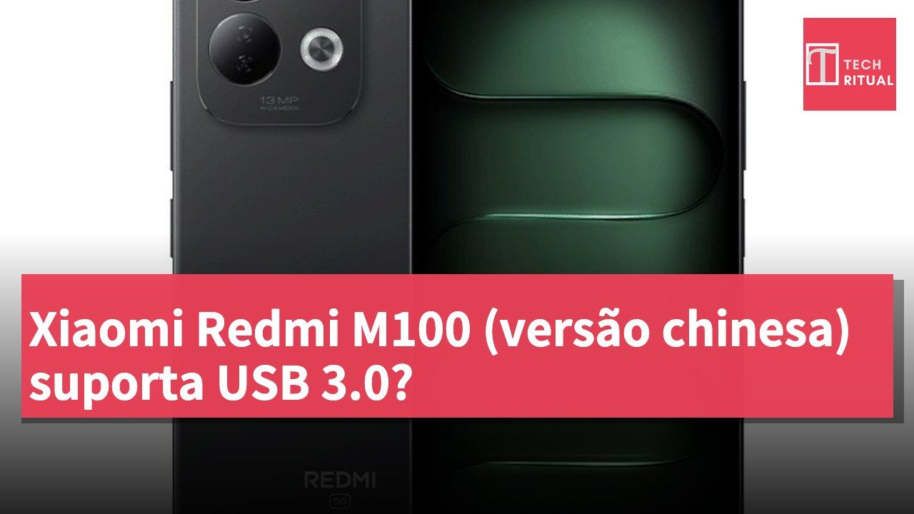 Xiaomi Redmi M100 (versão chinesa) suporta USB 3.0?