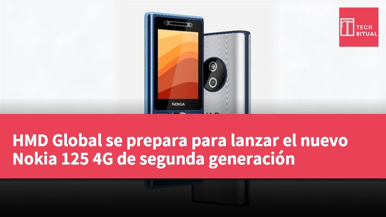 HMD Global se prepara para lanzar el nuevo Nokia 125 4G de segunda generación