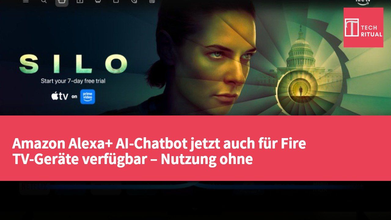 Amazon Alexa+ AI-Chatbot jetzt auch für Fire TV-Geräte verfügbar – Nutzung ohne Abonnementgebühren