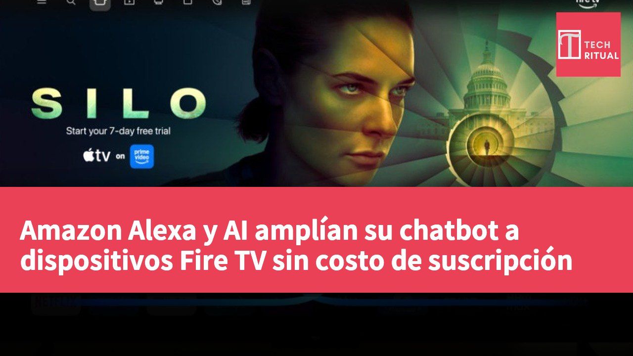 Amazon Alexa y AI amplían su chatbot a dispositivos Fire TV sin costo de suscripción