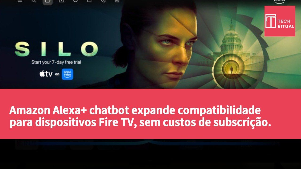 Amazon Alexa+ chatbot expande compatibilidade para dispositivos Fire TV, sem custos de subscrição.