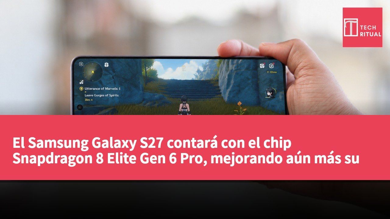 El Samsung Galaxy S27 contará con el chip Snapdragon 8 Elite Gen 6 Pro, mejorando aún más su capacidad de procesamiento de imágenes.