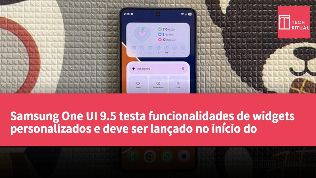 Samsung One UI 9.5 testa funcionalidades de widgets personalizados e deve ser lançado no início do próximo ano
