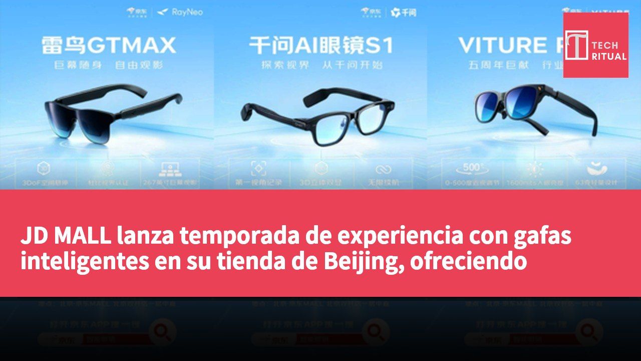 JD MALL lanza temporada de experiencia con gafas inteligentes en su tienda de Beijing, ofreciendo múltiples interacciones y servicios gratuitos.