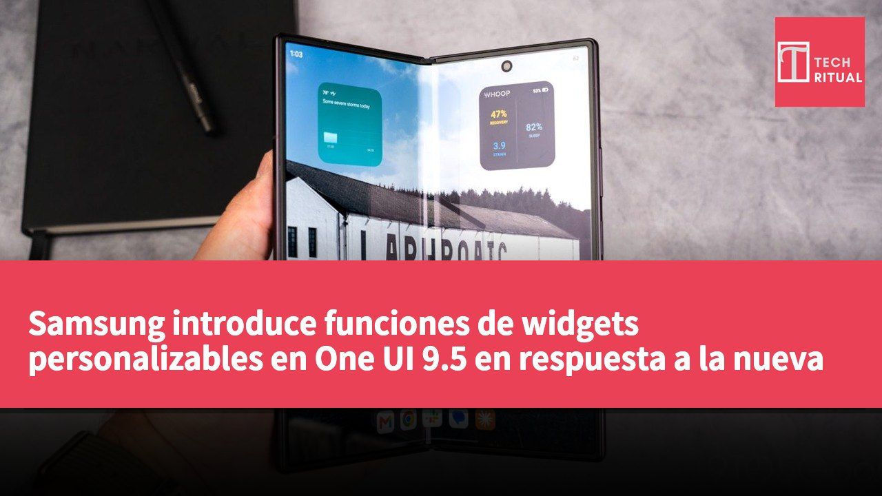 Samsung introduce funciones de widgets personalizables en One UI 9.5 en respuesta a la nueva dirección de Google