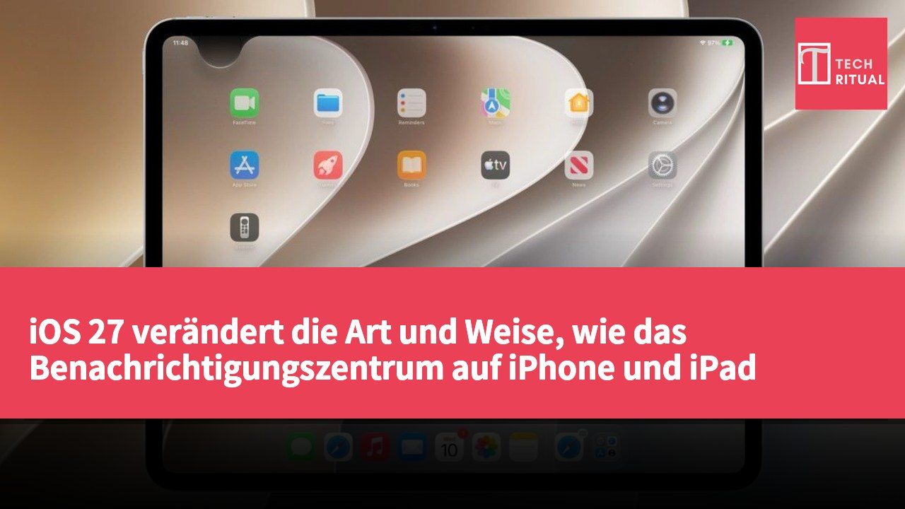 iOS 27 verändert die Art und Weise, wie das Benachrichtigungszentrum auf iPhone und iPad geöffnet wird.