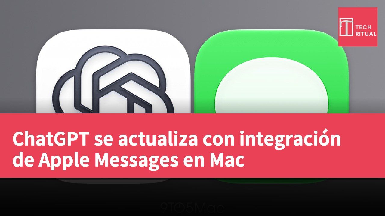ChatGPT se actualiza con integración de Apple Messages en Mac