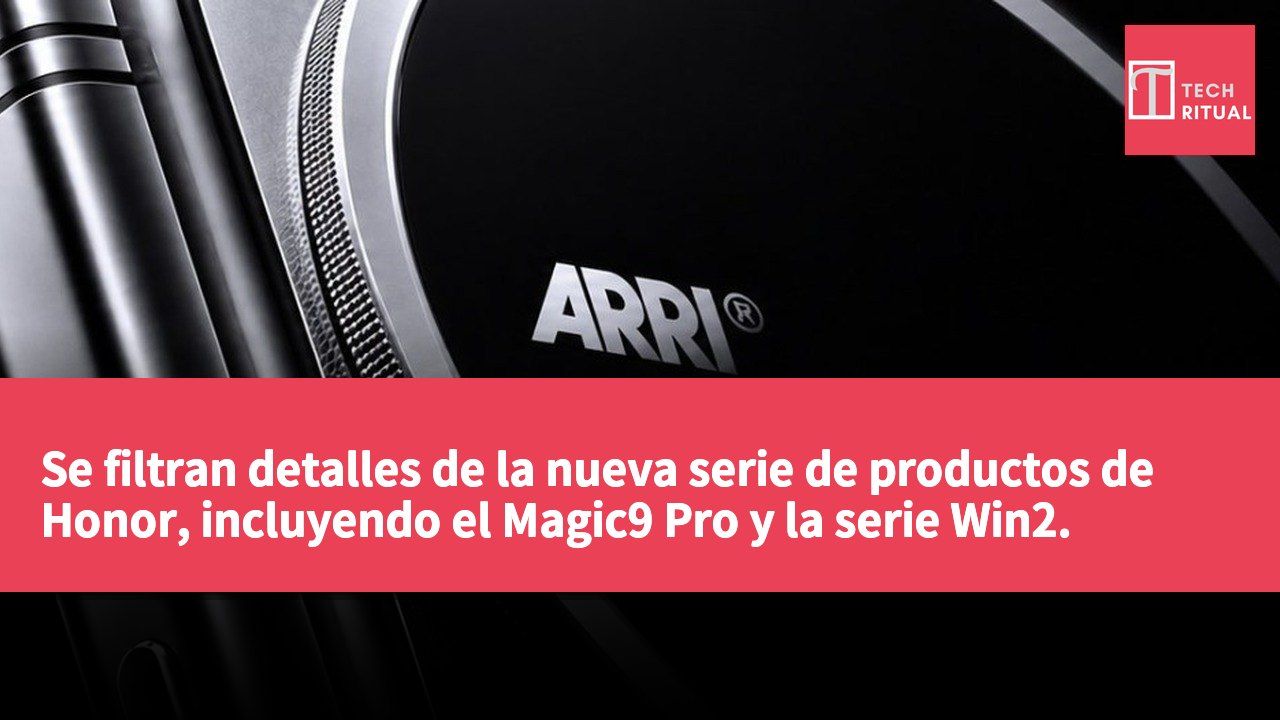 Se filtran detalles de la nueva serie de productos de Honor, incluyendo el Magic9 Pro y la serie Win2.