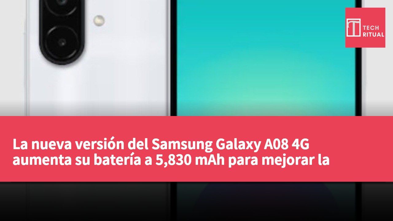 La nueva versión del Samsung Galaxy A08 4G aumenta su batería a 5,830 mAh para mejorar la autonomía