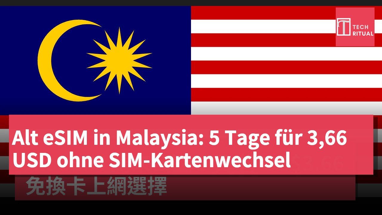 Alt eSIM in Malaysia: 5 Tage für 3,66 USD ohne SIM-Kartenwechsel