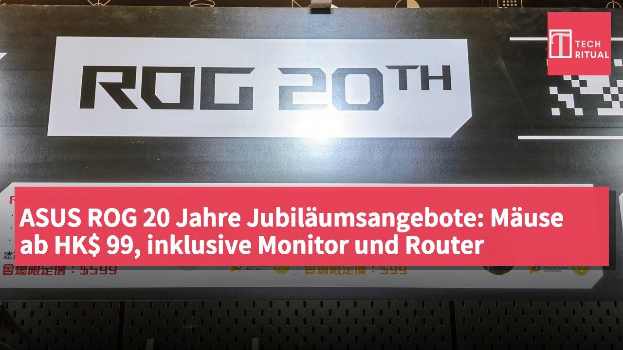 ASUS ROG 20 Jahre Jubiläumsangebote: Mäuse ab HK$ 99, inklusive Monitor und Router