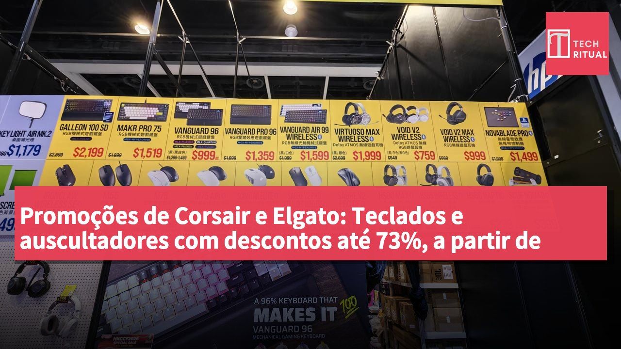 Promoções de Corsair e Elgato: Teclados e auscultadores com descontos até 73%, a partir de HK$159