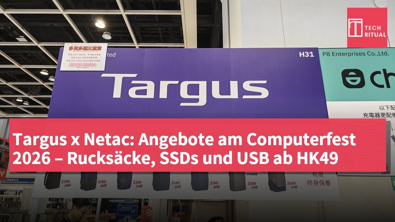 Targus x Netac: Angebote am Computerfest 2026 – Rucksäcke, SSDs und USB ab HK49