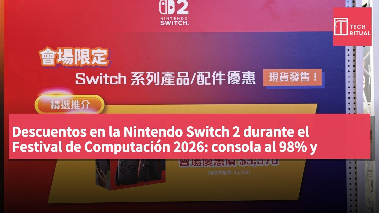Descuentos en la Nintendo Switch 2 durante el Festival de Computación 2026: consola al 98% y accesorios desde el 89% de descuento.