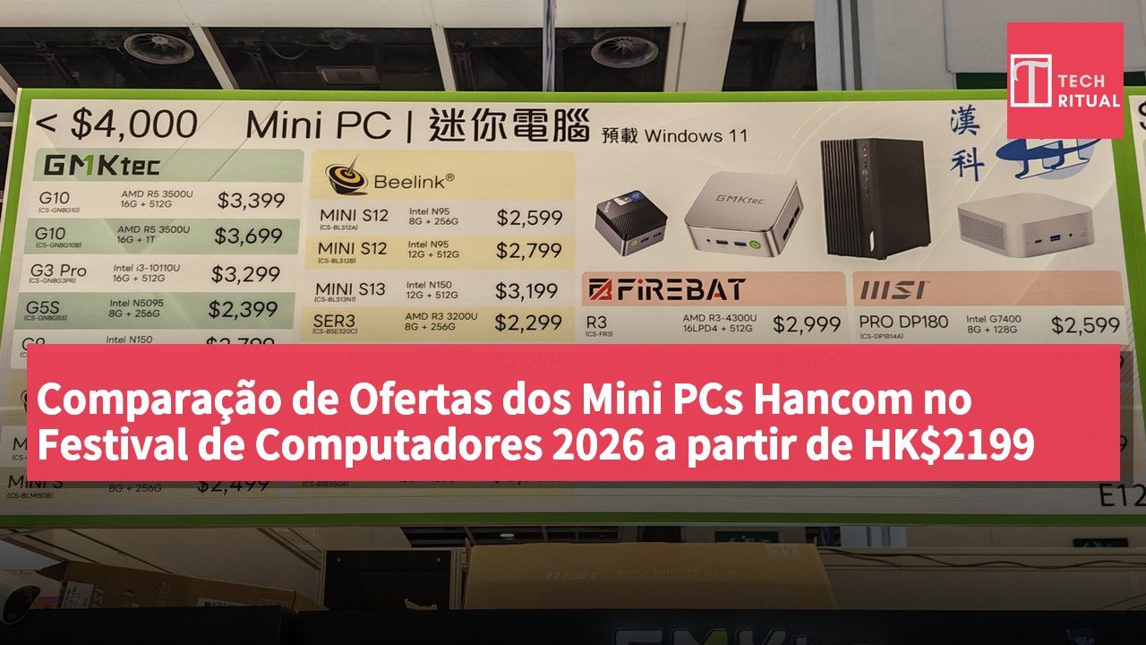 Comparação de Ofertas dos Mini PCs Hancom no Festival de Computadores 2026 a partir de HK$2199