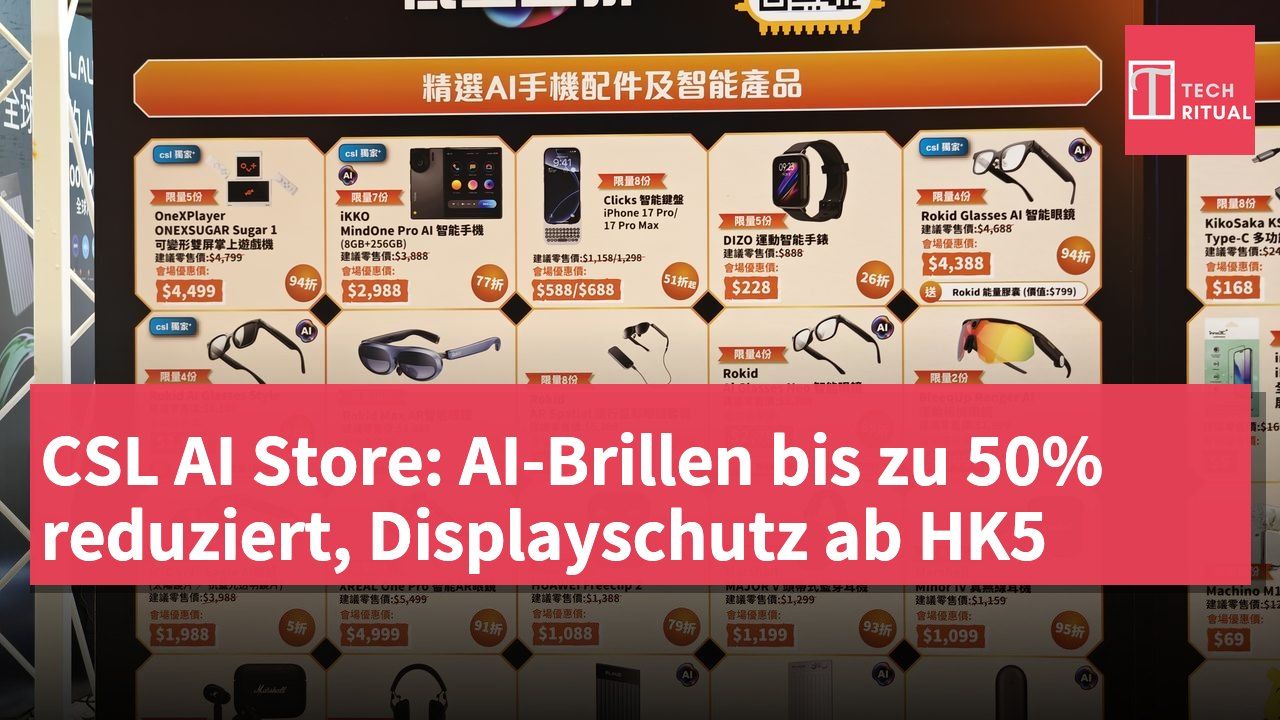 CSL AI Store: AI-Brillen bis zu 50% reduziert, Displayschutz ab HK5