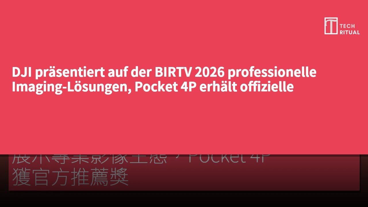DJI präsentiert auf der BIRTV 2026 professionelle Imaging-Lösungen, Pocket 4P erhält offizielle Empfehlung.