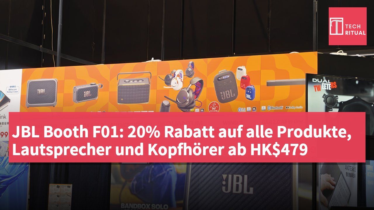 JBL Booth F01: 20% Rabatt auf alle Produkte, Lautsprecher und Kopfhörer ab HK$479