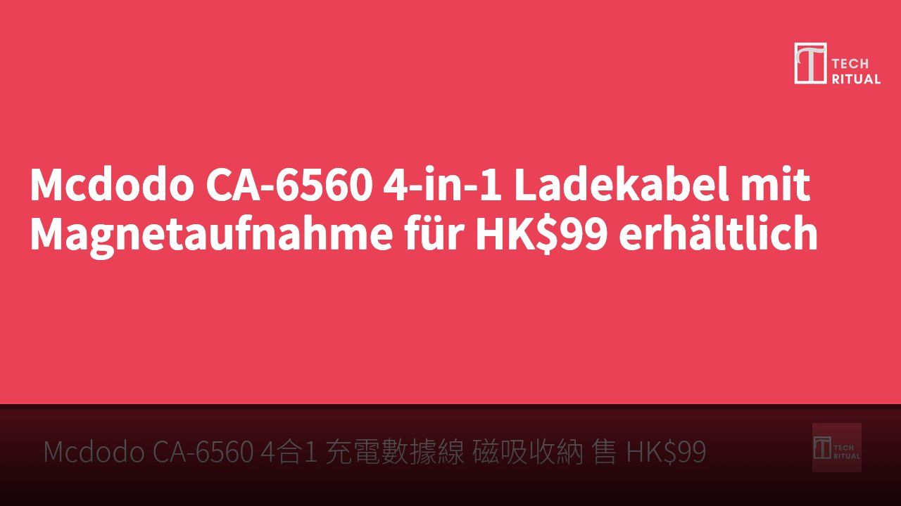 Mcdodo CA-6560 4-in-1 Ladekabel mit Magnetaufnahme für HK$99 erhältlich