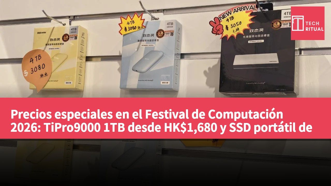 Precios especiales en el Festival de Computación 2026: TiPro9000 1TB desde HK$1,680 y SSD portátil de 4TB desde HK$3,050.