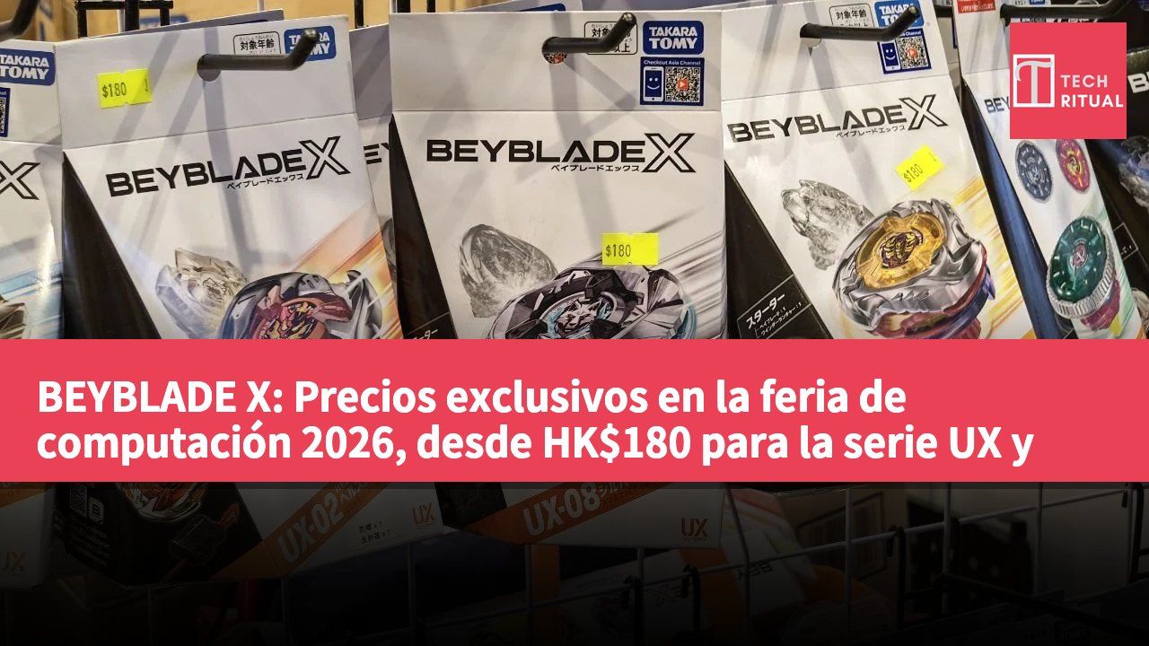 BEYBLADE X: Precios exclusivos en la feria de computación 2026, desde HK$180 para la serie UX y HK$600 para el UX-00 SAMURAISABER.