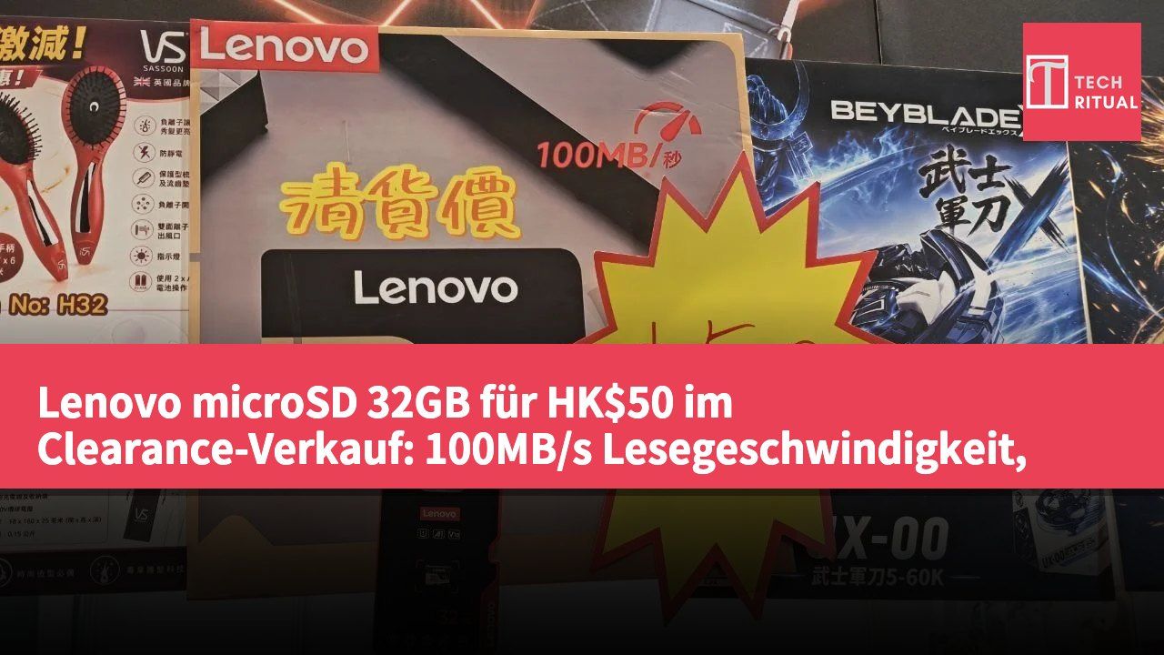 Lenovo microSD 32GB für HK$50 im Clearance-Verkauf: 100MB/s Lesegeschwindigkeit, Class 10 U1 A1 V10
