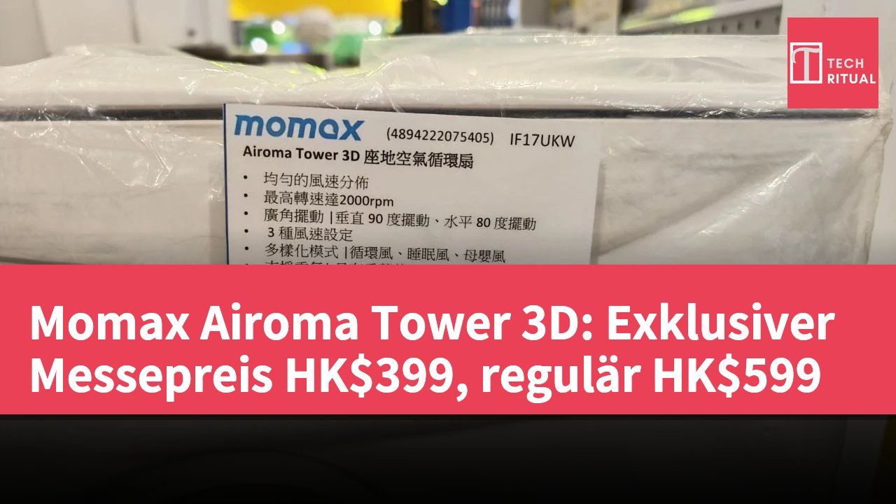 Momax Airoma Tower 3D: Exklusiver Messepreis HK$399, regulär HK$599