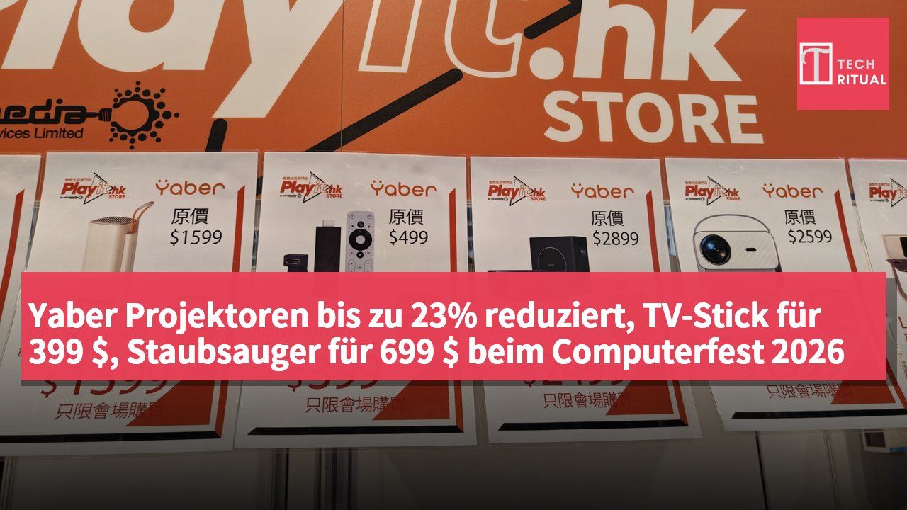 Yaber Projektoren bis zu 23% reduziert, TV-Stick für 399 $, Staubsauger für 699 $ beim Computerfest 2026