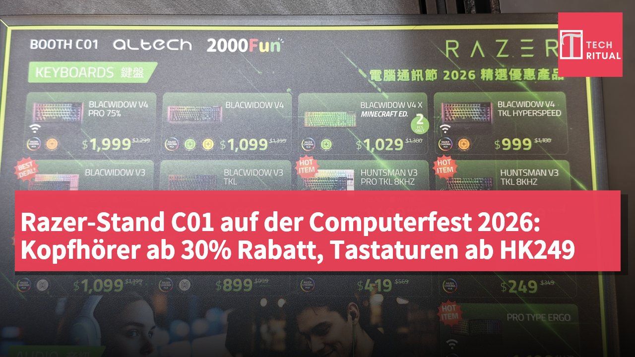 Razer-Stand C01 auf der Computerfest 2026: Kopfhörer ab 30% Rabatt, Tastaturen ab HK249