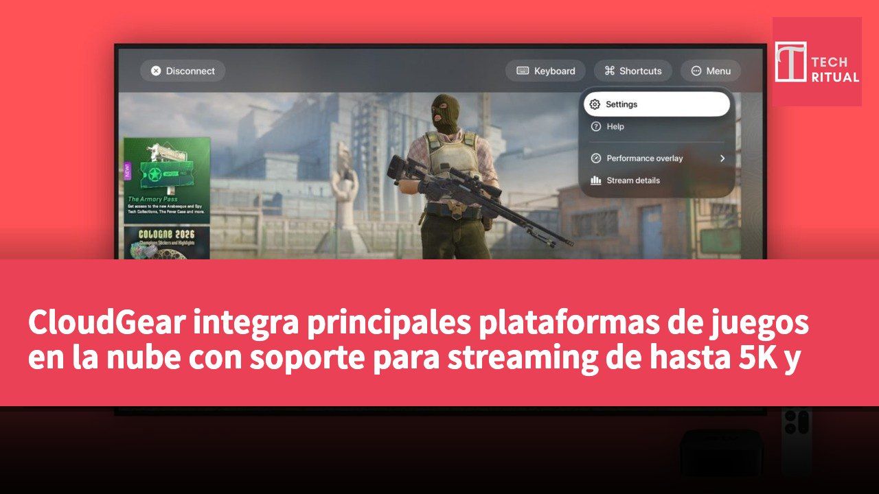 CloudGear integra principales plataformas de juegos en la nube con soporte para streaming de hasta 5K y 120 FPS