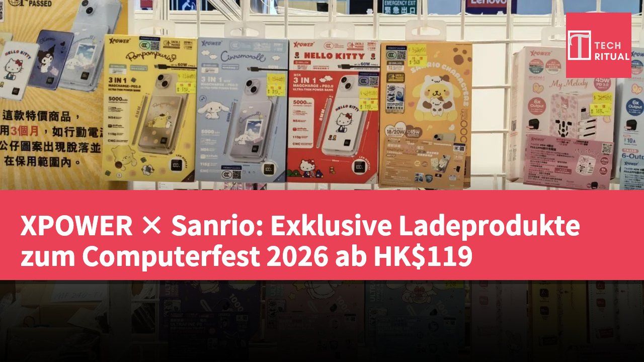 XPOWER × Sanrio: Exklusive Ladeprodukte zum Computerfest 2026 ab HK$119