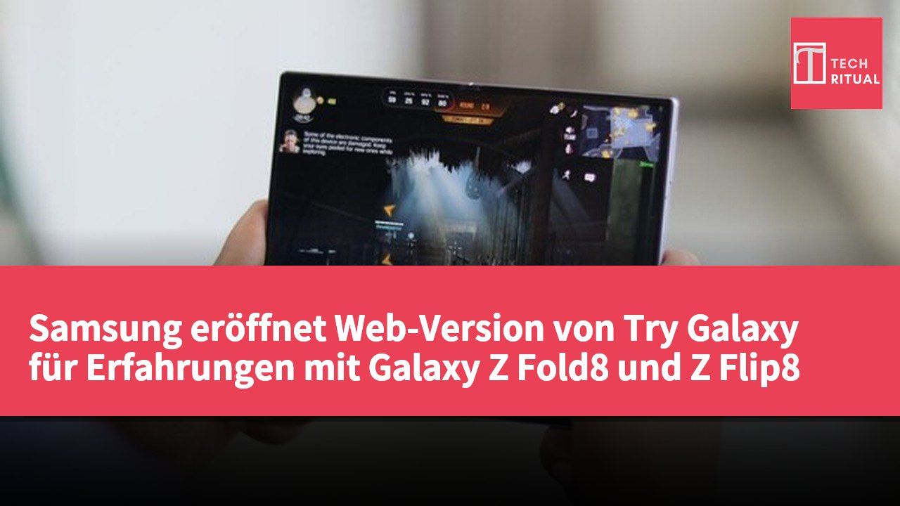 Samsung eröffnet Web-Version von Try Galaxy für Erfahrungen mit Galaxy Z Fold8 und Z Flip8