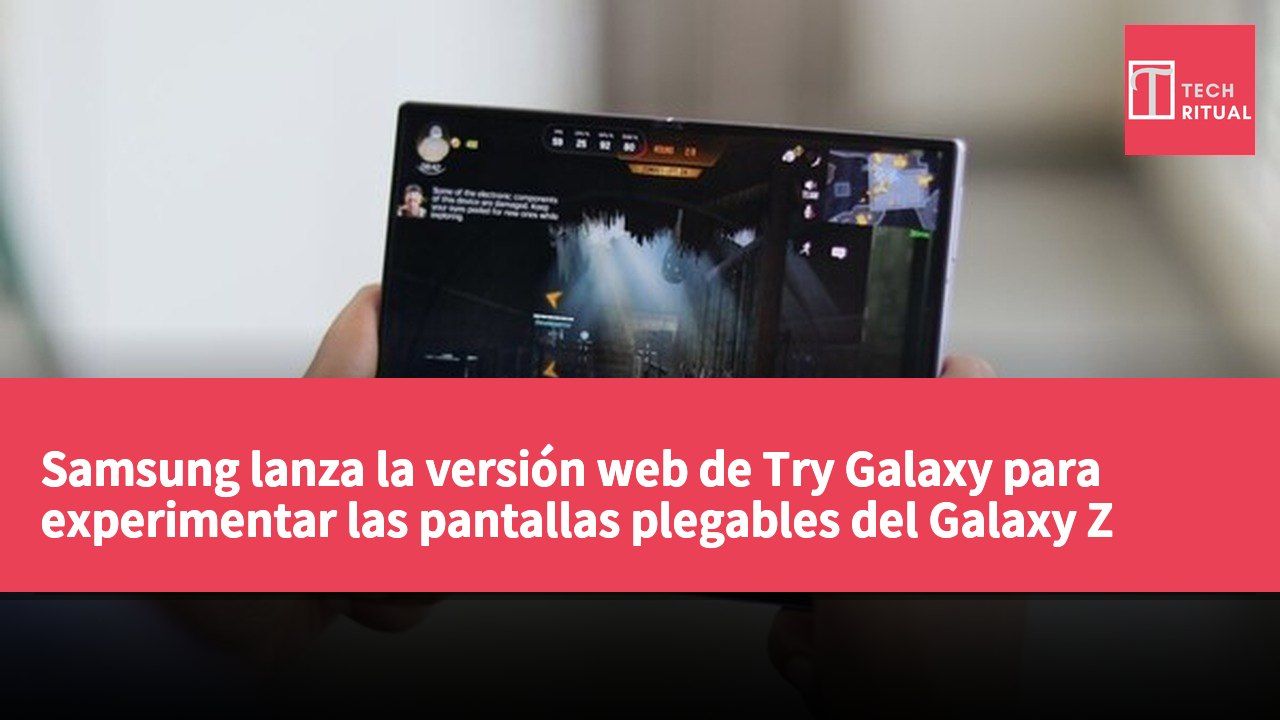 Samsung lanza la versión web de Try Galaxy para experimentar las pantallas plegables del Galaxy Z Fold8 y Z Flip8