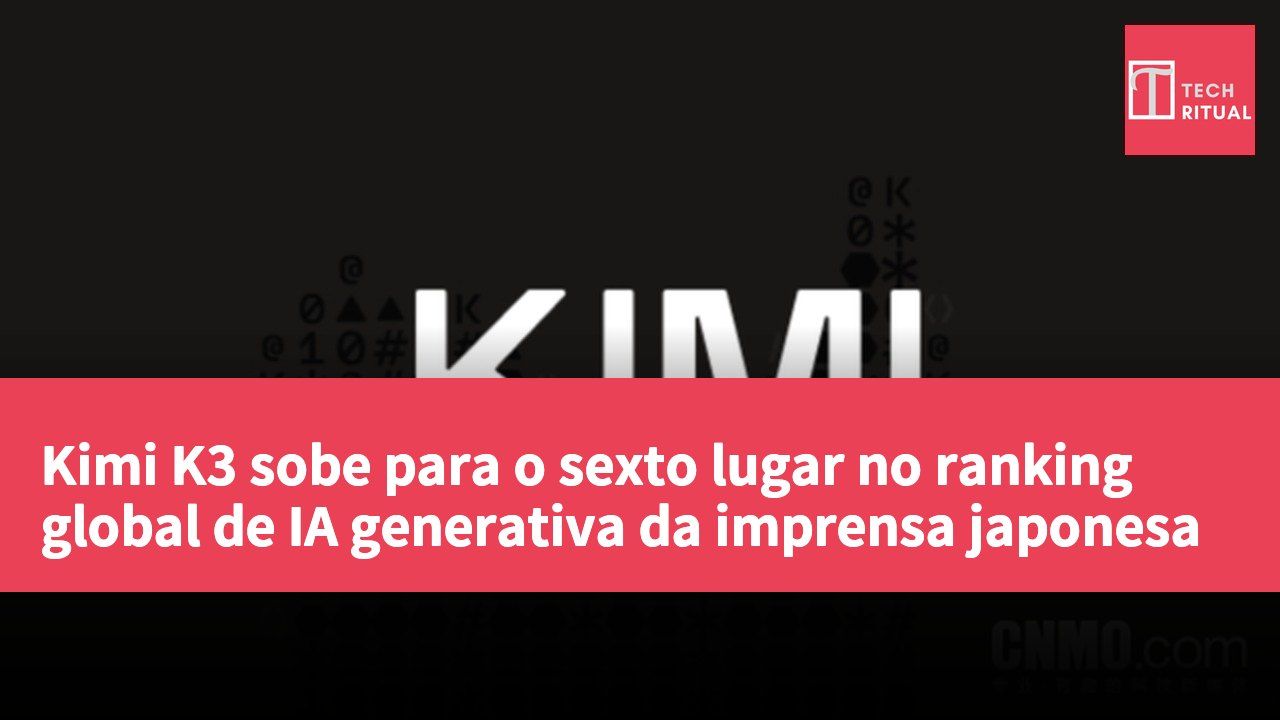 Kimi K3 sobe para o sexto lugar no ranking global de IA generativa da imprensa japonesa