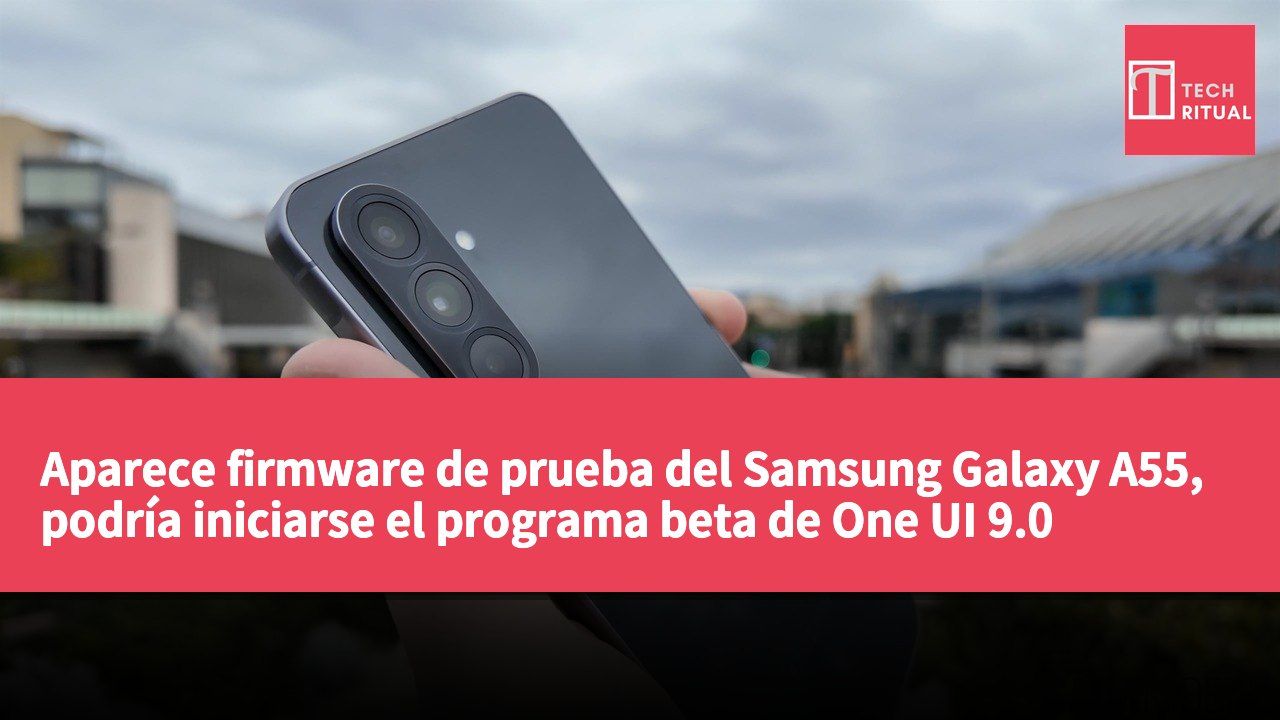 Aparece firmware de prueba del Samsung Galaxy A55, podría iniciarse el programa beta de One UI 9.0