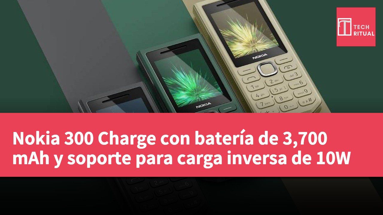Nokia 300 Charge con batería de 3,700 mAh y soporte para carga inversa de 10W