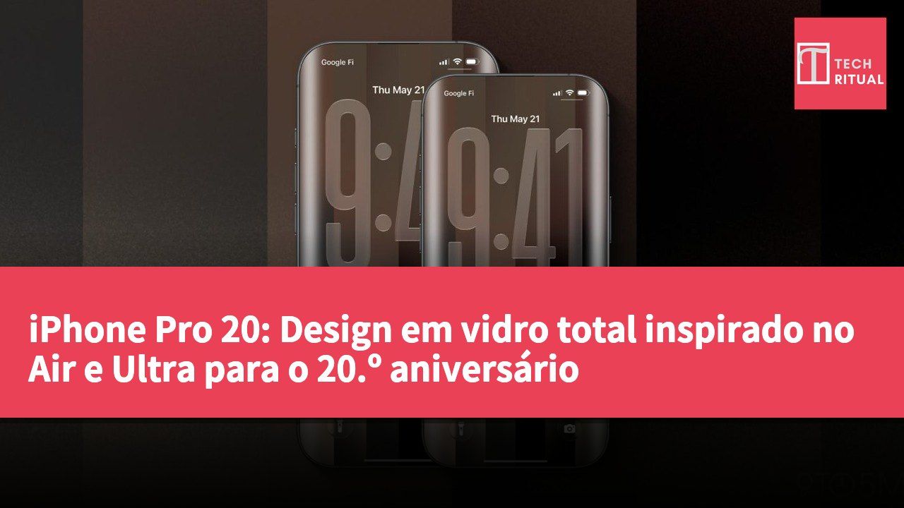 iPhone Pro 20: Design em vidro total inspirado no Air e Ultra para o 20.º aniversário