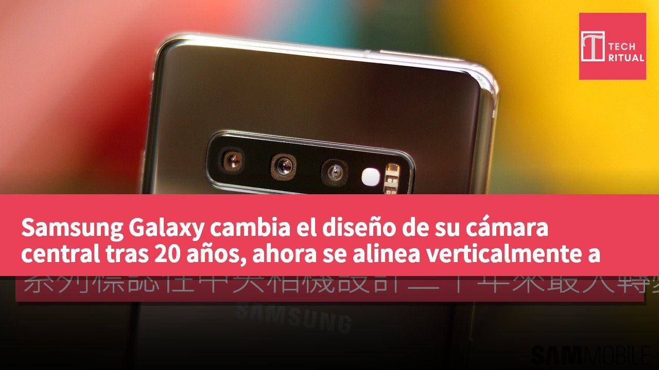 Samsung Galaxy cambia el diseño de su cámara central tras 20 años, ahora se alinea verticalmente a la derecha desde la serie S20.