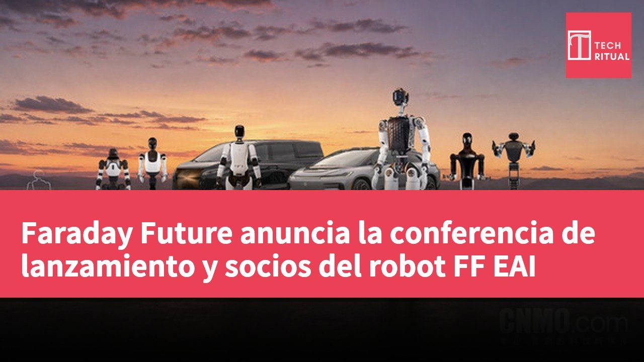 Faraday Future anuncia la conferencia de lanzamiento y socios del robot FF EAI