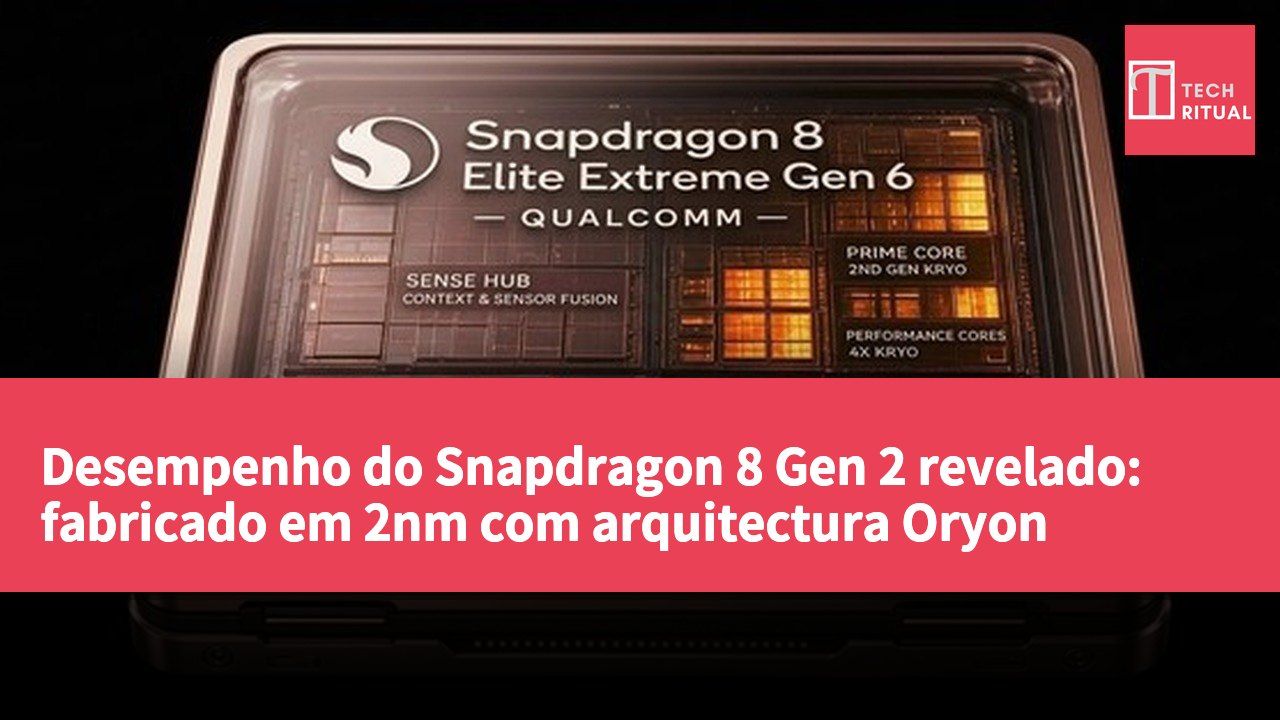 Desempenho do Snapdragon 8 Gen 2 revelado: fabricado em 2nm com arquitectura Oryon