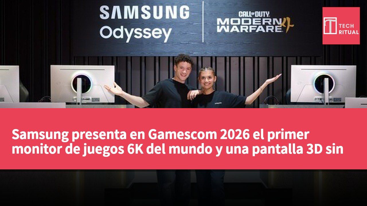 Samsung presenta en Gamescom 2026 el primer monitor de juegos 6K del mundo y una pantalla 3D sin gafas