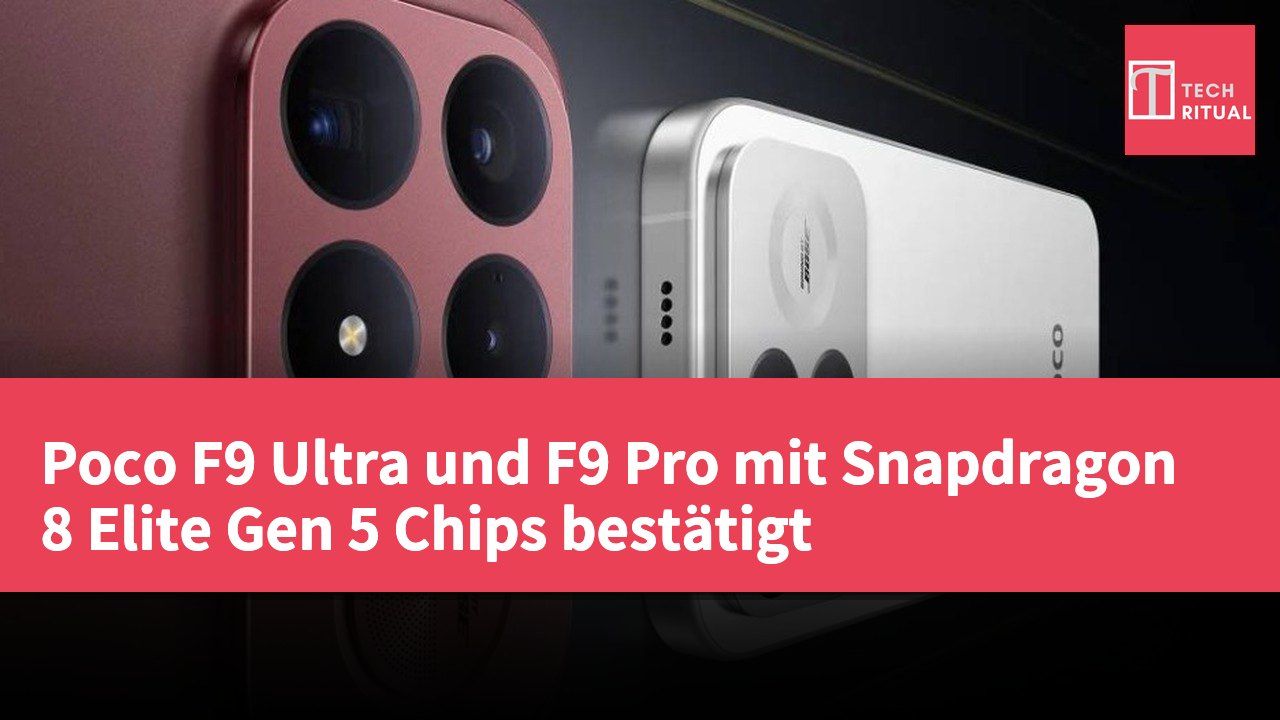 Poco F9 Ultra und F9 Pro mit Snapdragon 8 Elite Gen 5 Chips bestätigt