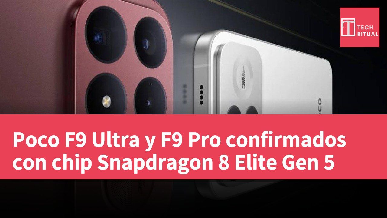 Poco F9 Ultra y F9 Pro confirmados con chip Snapdragon 8 Elite Gen 5