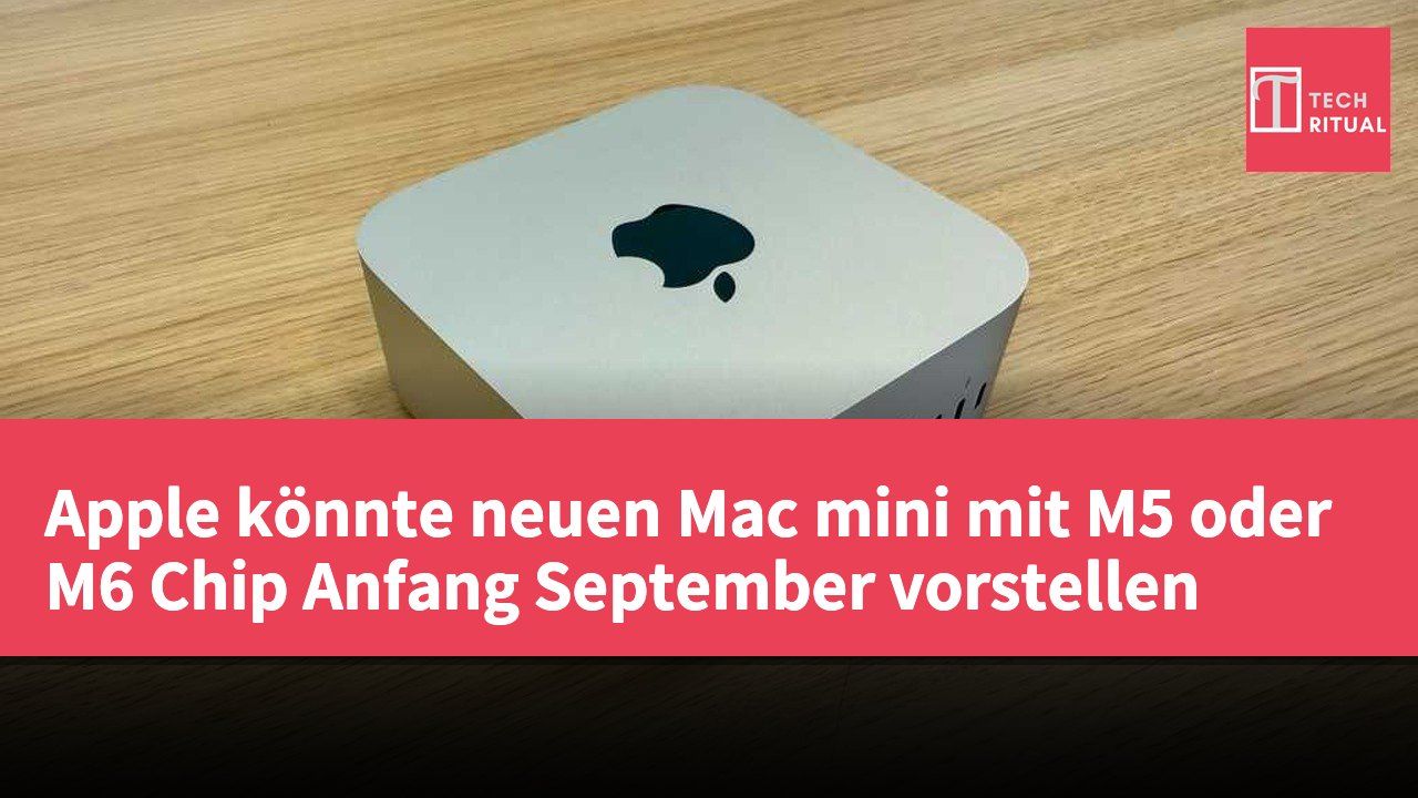 Apple könnte neuen Mac mini mit M5 oder M6 Chip Anfang September vorstellen
