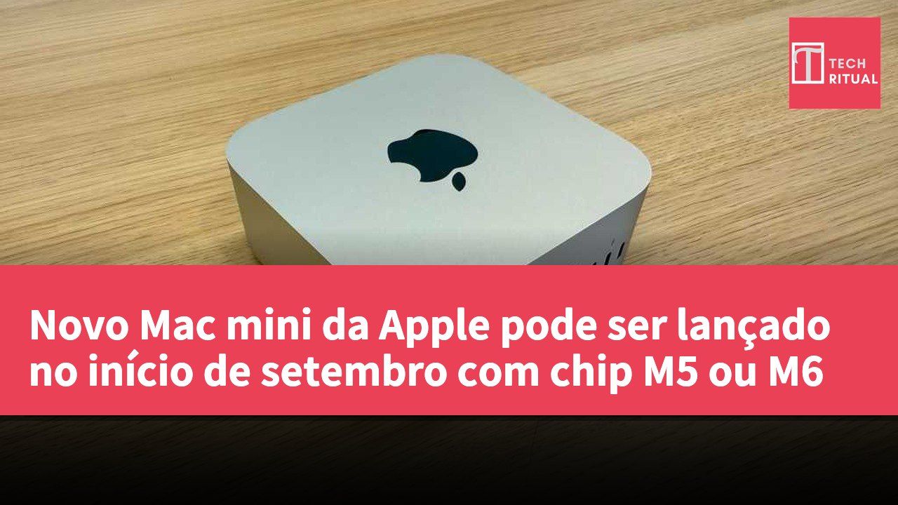 Novo Mac mini da Apple pode ser lançado no início de setembro com chip M5 ou M6