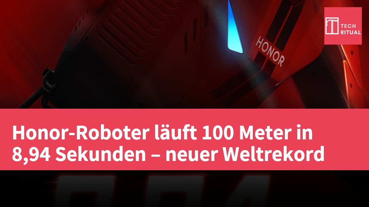 Honor-Roboter läuft 100 Meter in 8,94 Sekunden – neuer Weltrekord